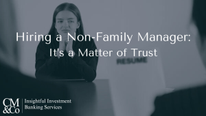 Hiring a Non-Family Manager: It's a Matter of Trust