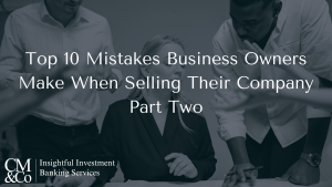 Top 10 Mistakes Business Owners Make Part Two